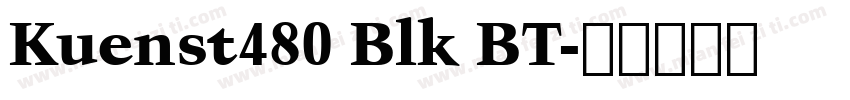 Kuenst480 Blk BT字体转换
